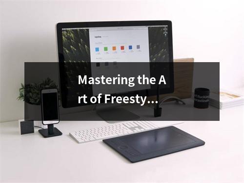 Mastering the Art of Freestyle Swimming Tips and Techniques for Success