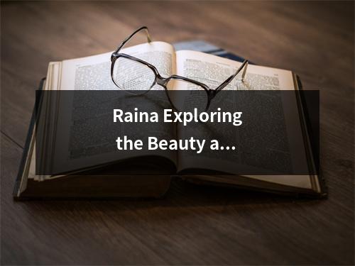 Raina Exploring the Beauty and Power of Natures Precipitation
