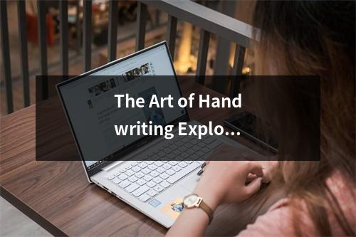 The Art of Handwriting Exploring the Beauty of English Calligraphy